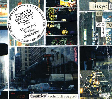 TOKYO OFFSHORE PROJECT - Theatrical Techno Illustrated [CD] (ONLINE ORDER ONLY)