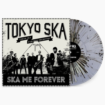 Ska Me Forever (Limited Edition) [Colored Splatter Vinyl] [Vinyl] (ONLINE ORDER ONLY)