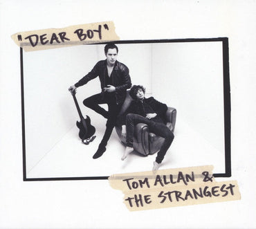 TOM ALLAN & THE STRANGEST - Dear Boy [CD] (ONLINE ORDER ONLY)