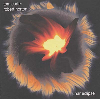 TOM CARTER & ROBERT HORTON DUO - Lunar Eclipse [CD] (ONLINE ORDER ONLY)