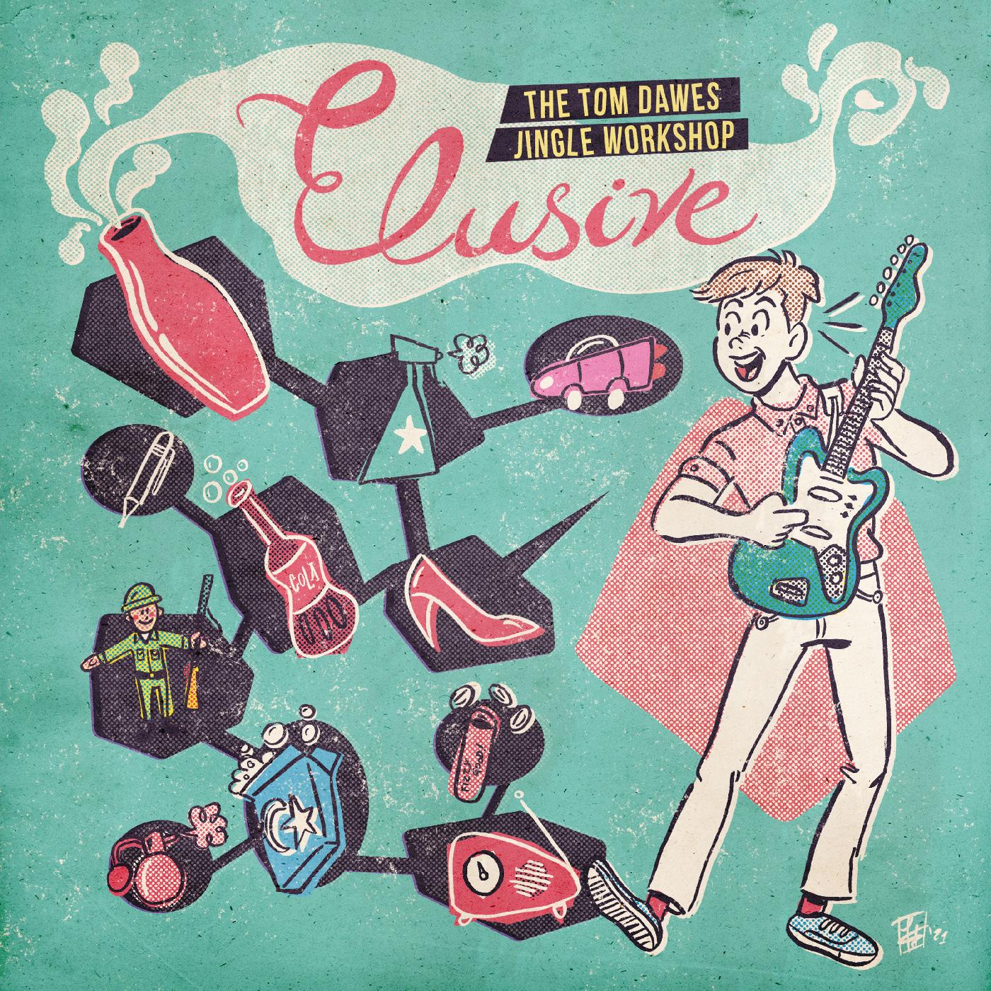 Elusive: The Tom Dawes Jingle Workshop (COKE CLEAR VINYL) [Vinyl] (ONLINE ORDER ONLY)