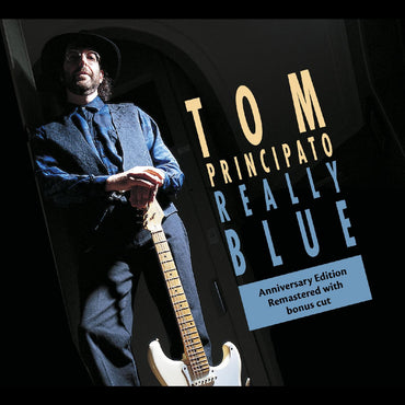 Tom Principato - Really Blue (25th ANNIVERSARY EDITION) [CD] (ONLINE ORDER ONLY)