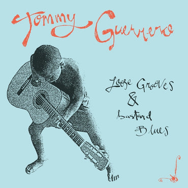 Tommy Guerrero - Loose Grooves & Bastard Blues [Vinyl] (ONLINE ORDER ONLY)