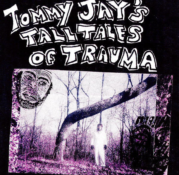 Tommy Jay's Tall Tales Of Trauma [Vinyl] (ONLINE ORDER ONLY)