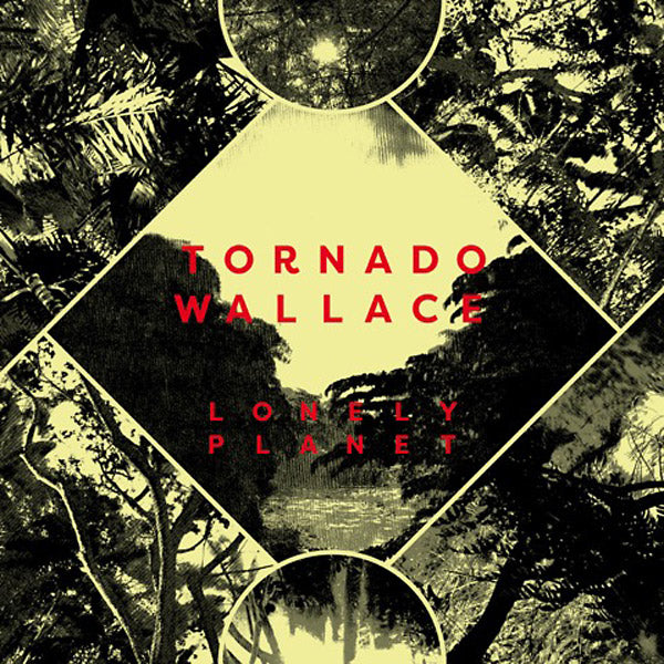 TORNADO WALLACE - Lonely Planet [CD] (ONLINE ORDER ONLY)