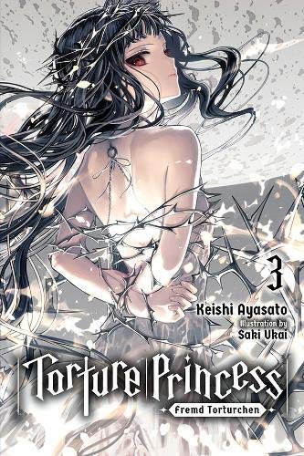 Torture Princess: Fremd Torturchen, Vol. 3 (light novel) (Online Order Only)