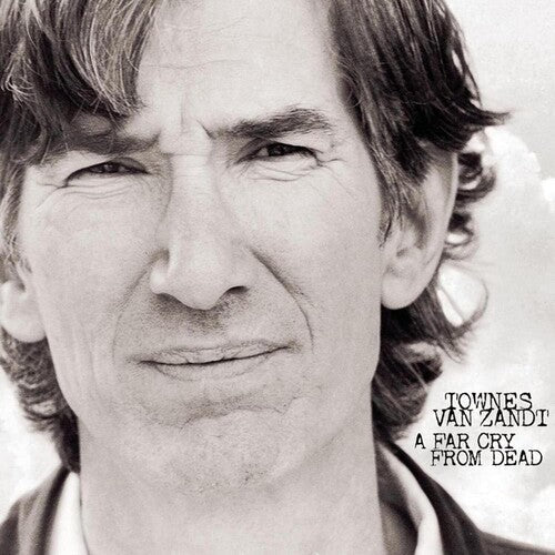 Townes Van Zandt - A Far Cry From Dead [Vinyl]
