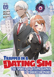 Trapped in a Dating Sim The World of Otome Games is Tough for Mobs Vol 9 Light Novel (Online Order Only)