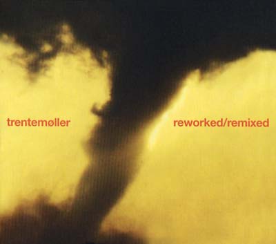 Trentemoller - Reworked/Remixed [CD] (ONLINE ORDER ONLY)