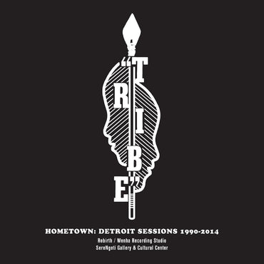 Tribe - Hometown: Detroit Sessions 1990 - 2014 [Vinyl] (ONLINE ORDER ONLY)