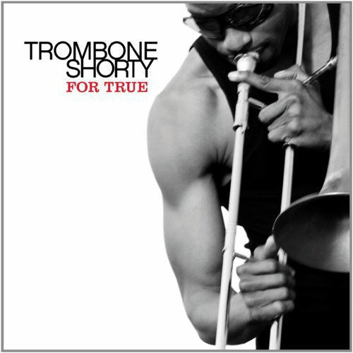 Trombone Shorty - For True [Vinyl] (ONLINE ORDER ONLY)