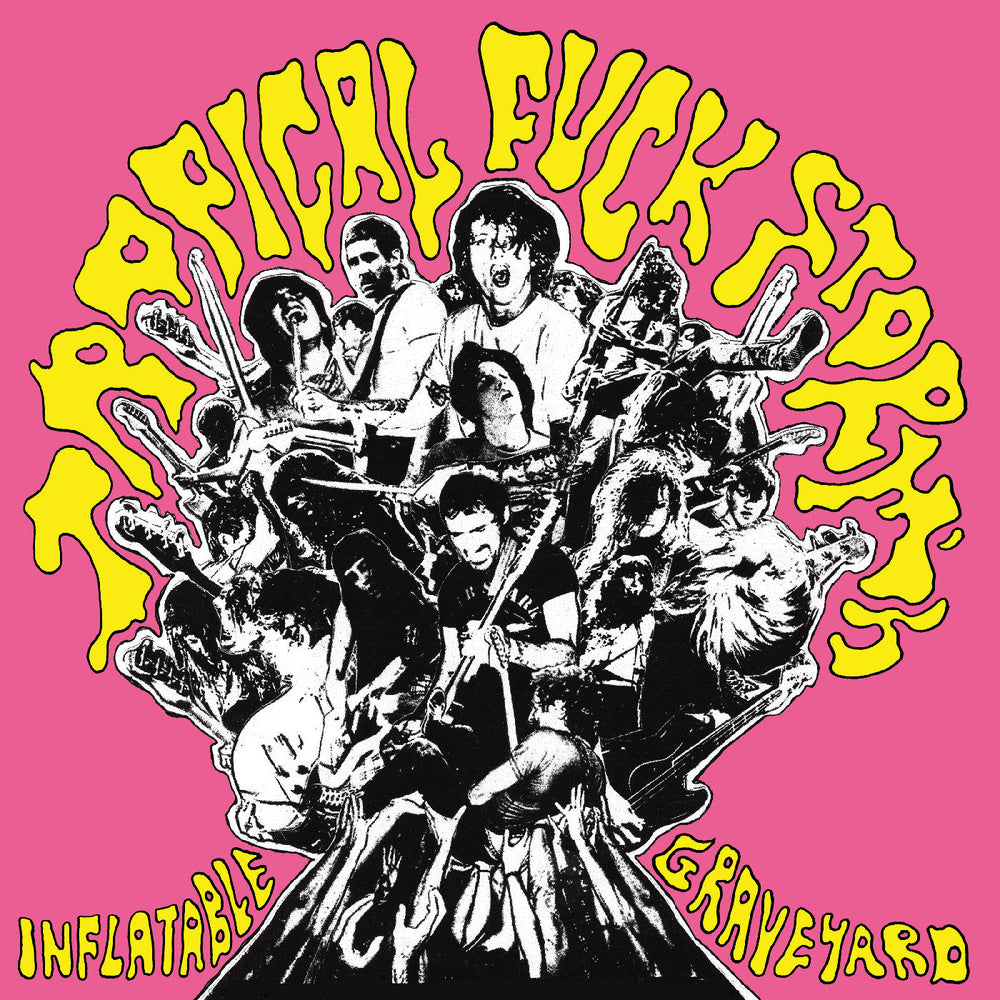 Tropical Fuck Storm - Tropical Fuck Storm's Inflatable Graveyard [Vinyl]