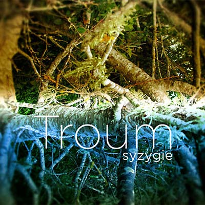 TROUM - Syzygie [CD] (ONLINE ORDER ONLY)