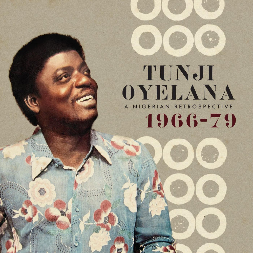 Tunji Oyelana - A Nigerian Retrospective 1966-79 [Vinyl] (ONLINE ORDER ONLY)