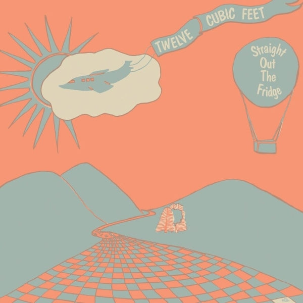 TWELVE CUBIC FEET - Straight Out The Fridge [Vinyl] (ONLINE ORDER ONLY)