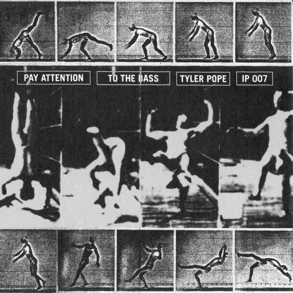 TYLER POPE - Pay Attention to the Bass [Vinyl] (ONLINE ORDER ONLY)