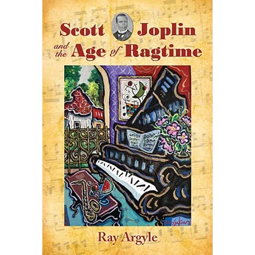 Scott Joplin and the Age of Ragtime - Paperback (ONLINE ORDER ONLY)