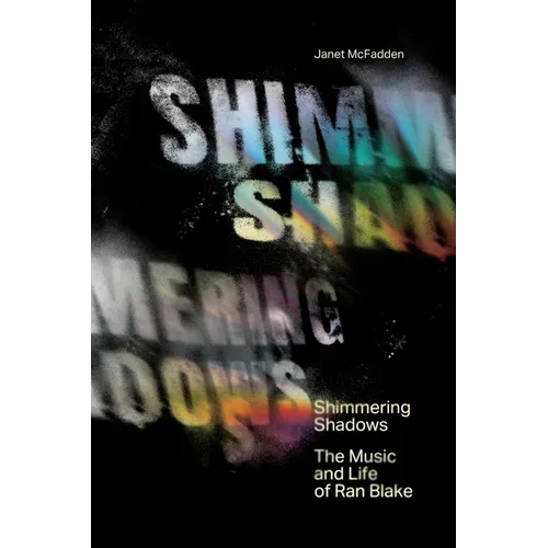 Shimmering Shadows: The Music and Life of Ran Blake - Paperback (ONLINE ORDER ONLY)