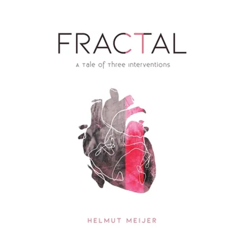 Fractal: A Tale of Three Interventions - Paperback (ONLINE ORDER ONLY)