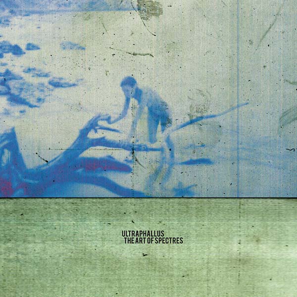 ULTRAPHALLUS - The Art Of Spectres [Vinyl] (ONLINE ORDER ONLY)