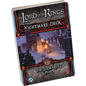 Lord of the Rings LCG: The Steward's Fear Nightmare Deck (ONLINE ORDER ONLY)