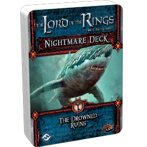 Lord of the Rings LCG: The Drowned Ruins Nightmare Deck (ONLINE ORDER ONLY)