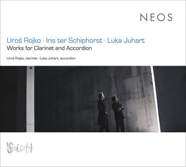 UROS ROJKO/IRIS TER SCHIPHORST/LUKA JUHART - Works for Clarinet and Accordion [CD] (ONLINE ORDER ONLY)