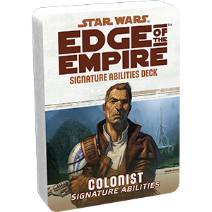 Star Wars: Edge of the Empire: Colonist Signature Abilities (ONLINE ORDER ONLY)