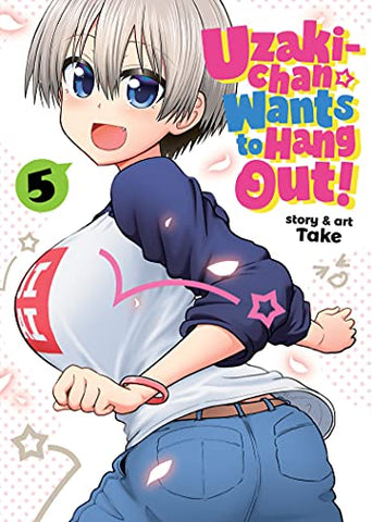 Uzaki-Chan Wants to Hang out! Vol 5 (Online Order Only)