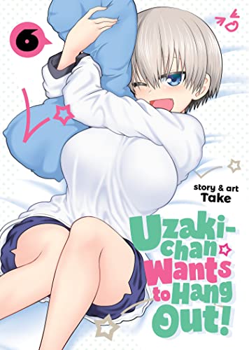 Uzaki-Chan Wants To Hang Out! Vol 6 (Online Order Only)