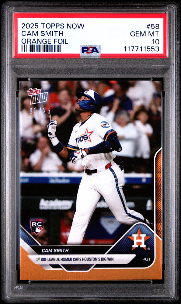 Graded 2025 Topps Now Cam Smith #58 Orange Foil /25 Rookie RC Baseball Card PSA 10 Gem Mint (ONLINE ORDER ONLY)