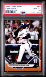 Graded 2025 Topps Now Cam Smith #58 Orange Foil /25 Rookie RC Baseball Card PSA 10 Gem Mint (ONLINE ORDER ONLY)