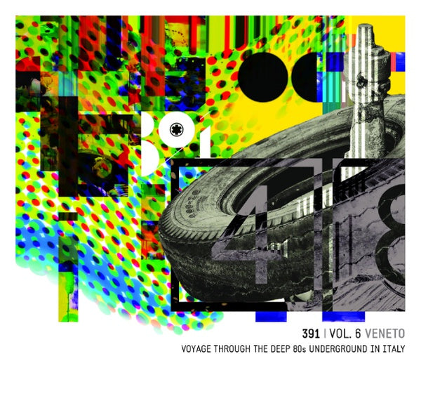 Va - 391 Vol. 6: Veneto Voyage Through The Deep 80s Underground In Italy [CD] (ONLINE ORDER ONLY)