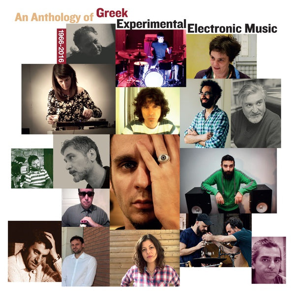 An Anthology of Greek Experimental Electronic Music 1966-2016 [Vinyl] (ONLINE ORDER ONLY)