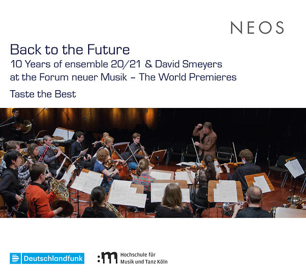 Va - Back to the Future: 10 Years of ensemble 20/21 and David Smeyers at the Forum neuerMusik - The World Premieres [CD] (ONLINE ORDER ONLY)