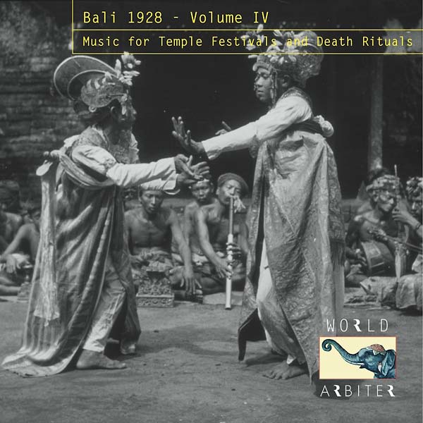 Bali 1928, Vol. IV: Music for Temple Festivals and Death Rituals [CD] (ONLINE ORDER ONLY)