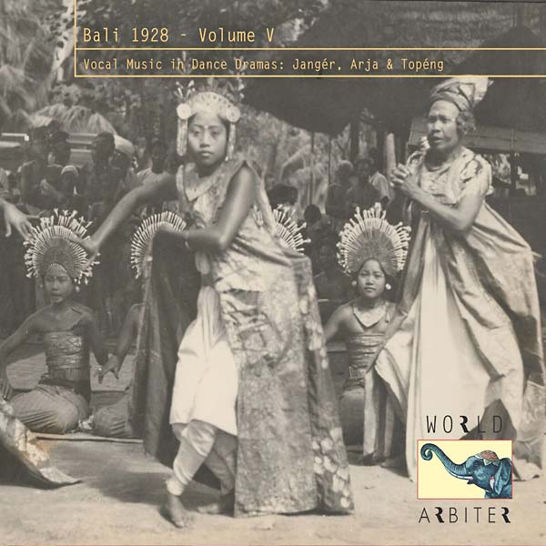 Bali 1928, Vol. V: Vocal Music in Dance Dramas [CD] (ONLINE ORDER ONLY)