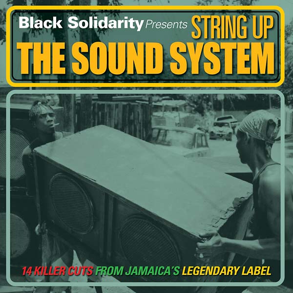 Va - Black Solidarity Presents String Up the Sound System [CD] (ONLINE ORDER ONLY)