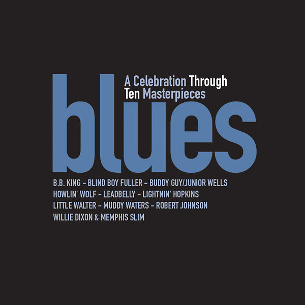Blues: A Celebration Through Ten Masterpieces [CD]