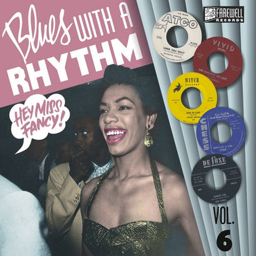 Va - Blues With A Rhythm Vol. 6: Hey Miss Fancy! [Vinyl] (ONLINE ORDER ONLY)