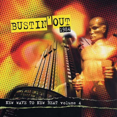 Va - Bustin' Out 1984: New Wave To New Beat Volume 4 [Vinyl]
