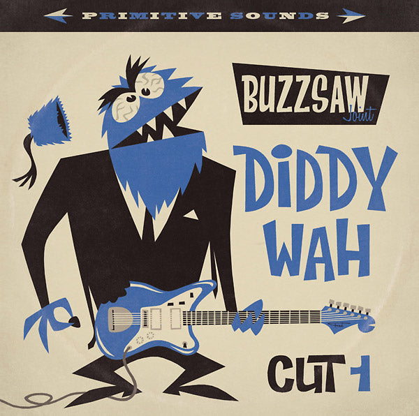 Buzzsaw Joint: Diddy Wah - Cut 1 [Vinyl] (ONLINE ORDER ONLY)