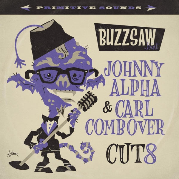 Va - Buzzsaw Joint: Johnny Alpha & Carl Combover - Cut 8 [Vinyl] (ONLINE ORDER ONLY)