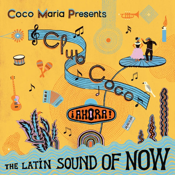 Club Coco: Ahora! The Latin Sound Of Now [CD] (ONLINE ORDER ONLY)