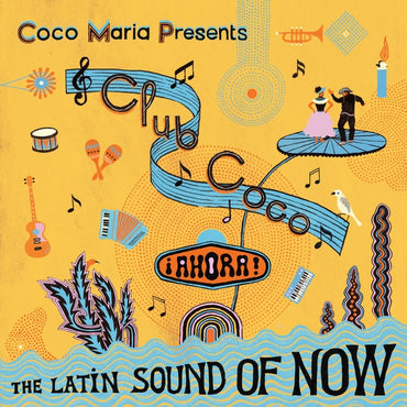 Club Coco: Ahora! The Latin Sound Of Now [CD] (ONLINE ORDER ONLY)