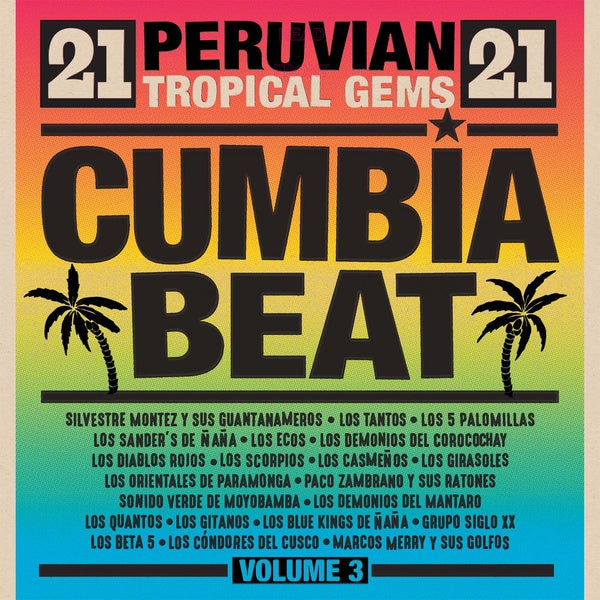 Cumbia Beat Volume 3: 21 Peruvian Tropical Gems [CD]