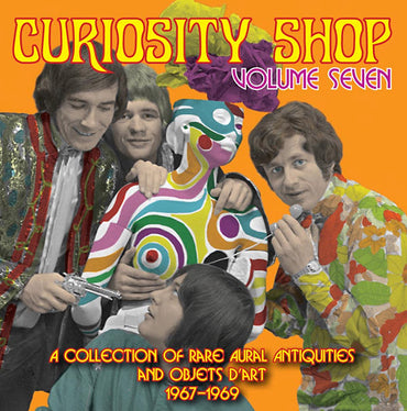Va - Curiosity Shop Volume Seven: A Rare Collection of Aural Antiquities and Objets d'Art 1967-1969 [CD] (ONLINE ORDER ONLY)