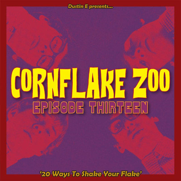 Va - Dustin E Presents... Cornflake Zoo: Episode Thirteen 