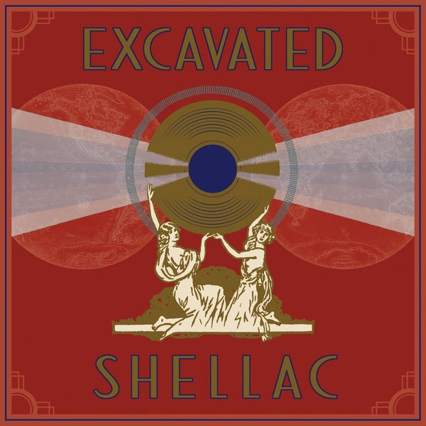 Excavated Shellac: An Alternate History of the World's Music (1907-1967) [CD] (ONLINE ORDER ONLY)