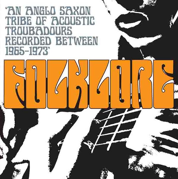 Va - Folklore: An Anglo Saxon Tribe of Acoustic Troubadours Recorded Between 1965-1973 [CD] (ONLINE ORDER ONLY)